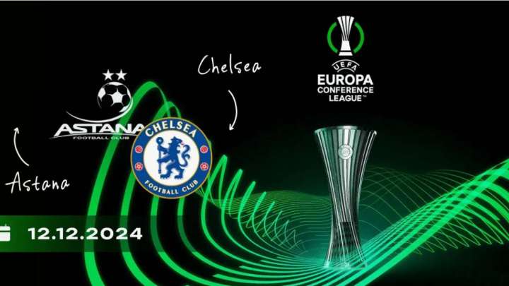 «Астана» мен «Челси» матчын қайдан көруге болады